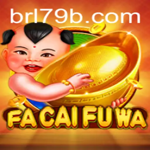 Discover the Thrilling World of FaCaiFuWa: An Innovative Gaming Experience